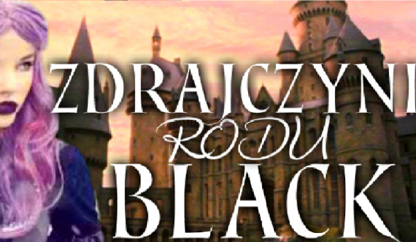 Zdrajczyni rodu Black #5