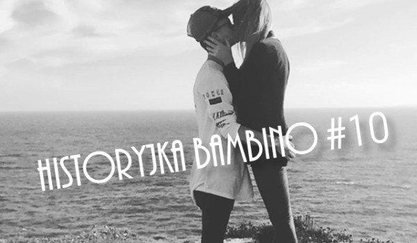 Historyjka BaMbino #10