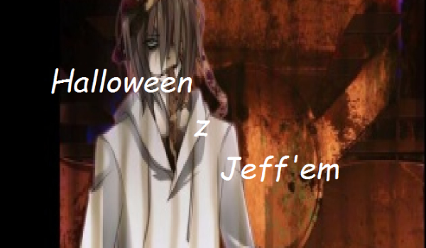 Halloween z Jeff’em …