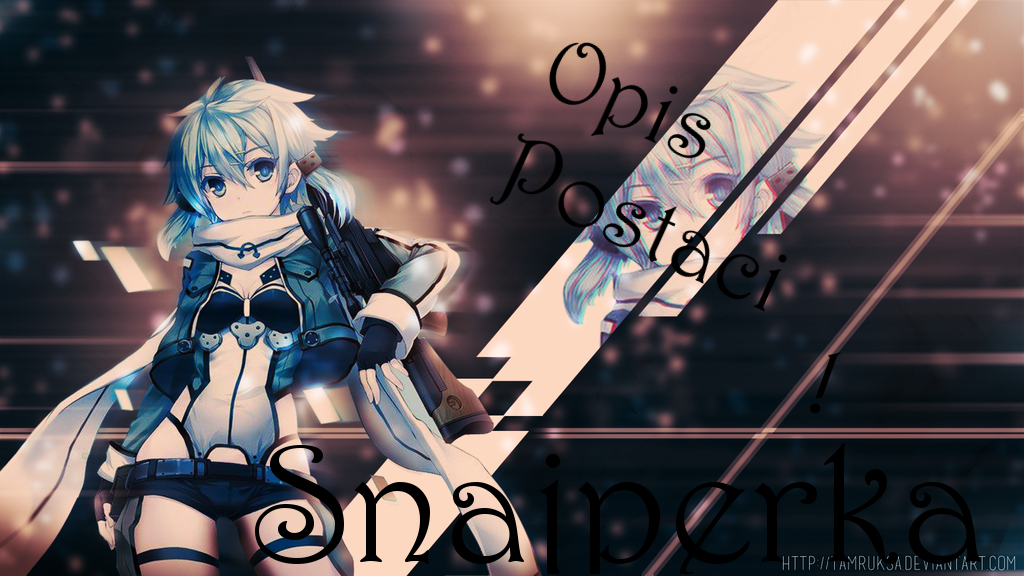 Snajperka: Opis Postaci [BONUS]