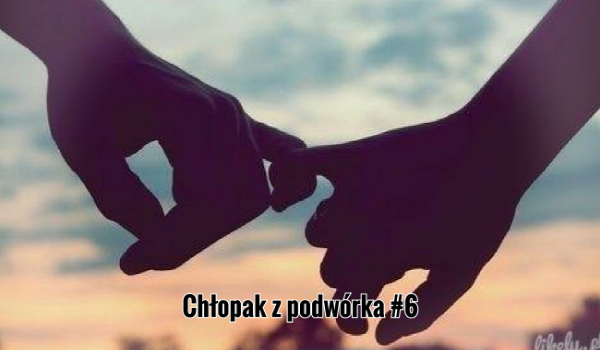 Chłopak z podwórka #6