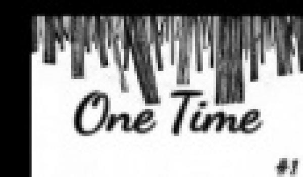 One Time 4