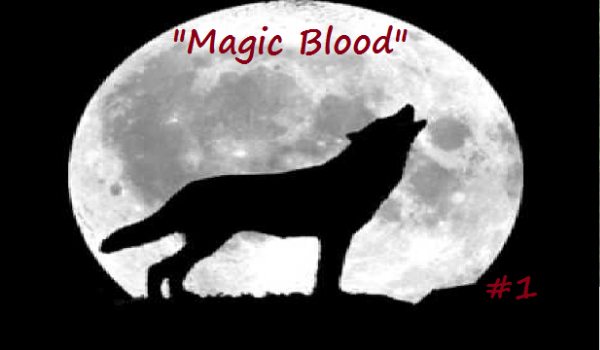 Magic Blood #1