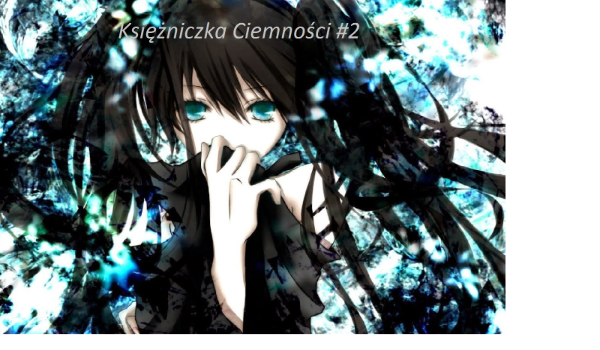 Księżniczka Ciemności #2