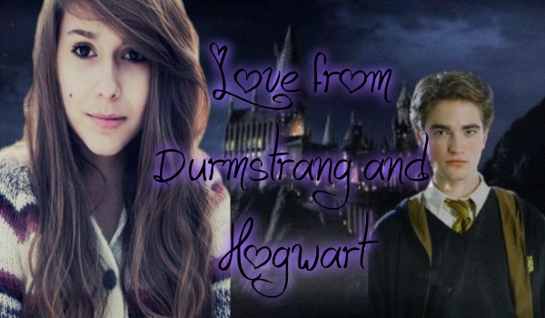 Love from Durmstrang and Hogwart #1