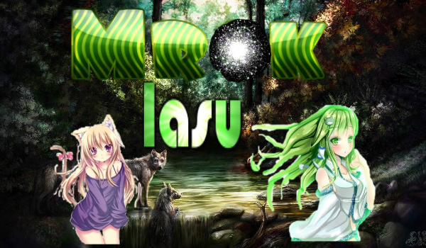 Mrok lasu #9 KONIEC !