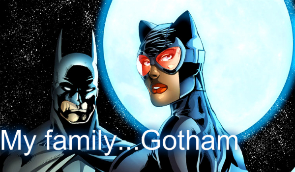 My family…Gotham#5