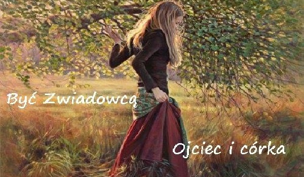 Być Zwiadowcą – Ojciec i córka #4