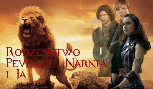 Rodzeństwo Pevensie, Narnia i Ja III
