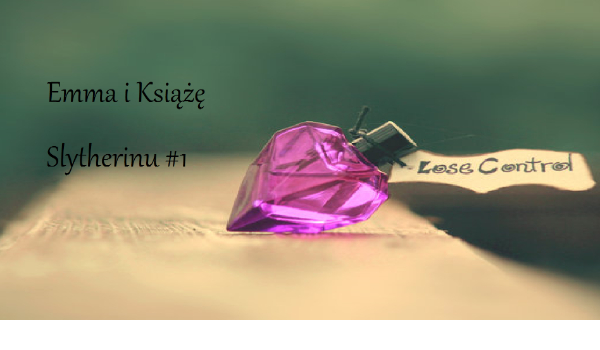 Emma i Książę Slytherinu #1