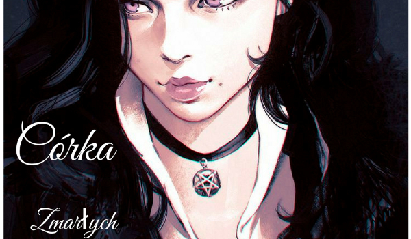 Córka Zmarłych  #5