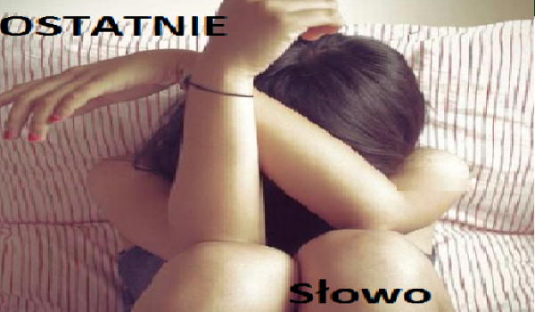 Ostatnie słowo #2