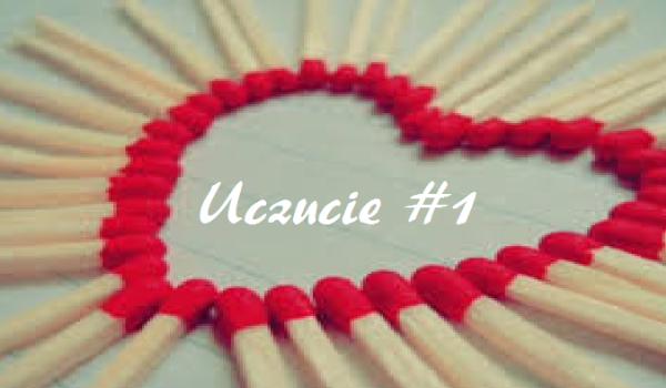 Uczucie #1