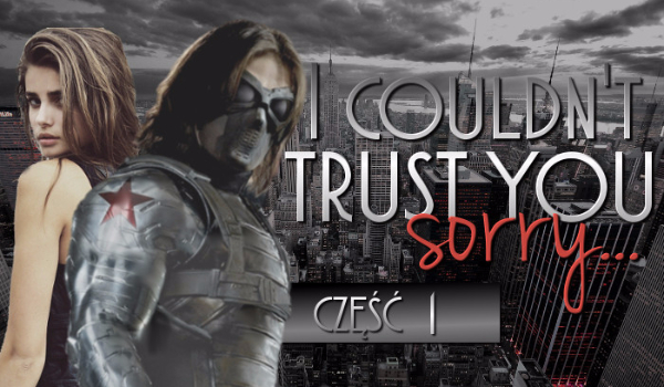I couldn’t trust you, sorry… #1