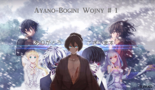 Ayano-Bogini Wojny #Część 1