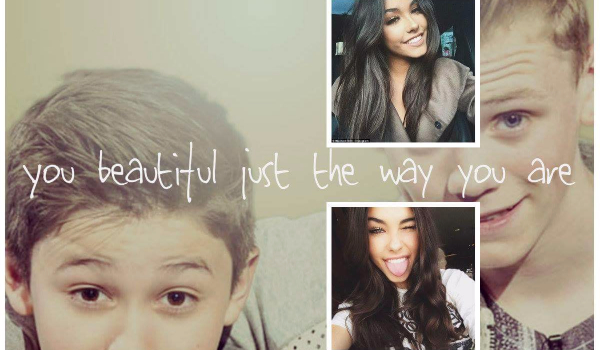 You beautiful just the way you are #4