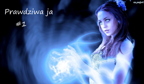 Prawdziwa ja #1