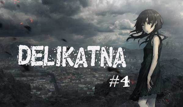 Delikatna #4