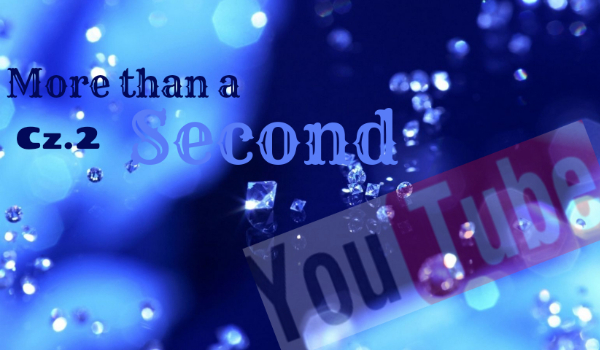 More than a second #2