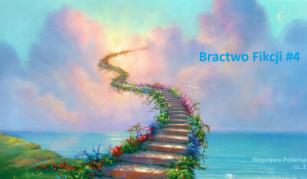 Bractwo Fikcji #4. Polarna ekspedycja cz. 2