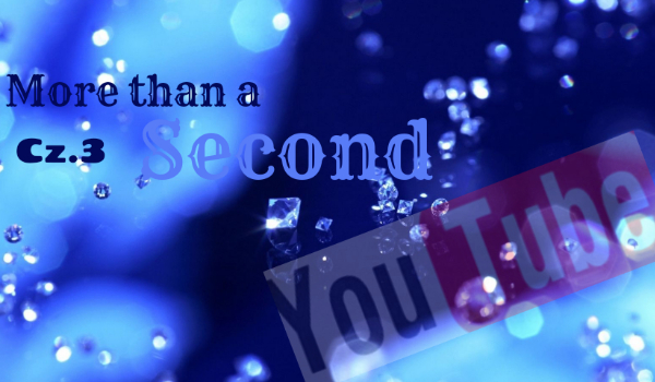 More than a second #3