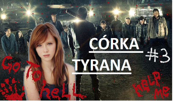 Córka Tyrana #3: „Dobry Plan?”