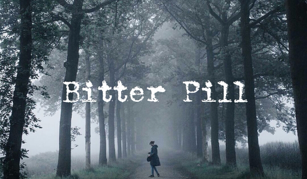 Bitter Pill cz.2