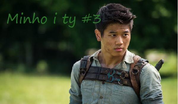 Minho i ty #3