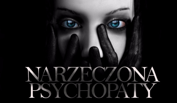 Narzeczona Psychopaty #1