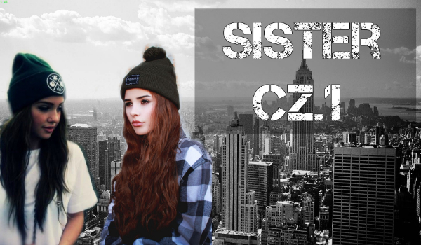 Sister cz.1