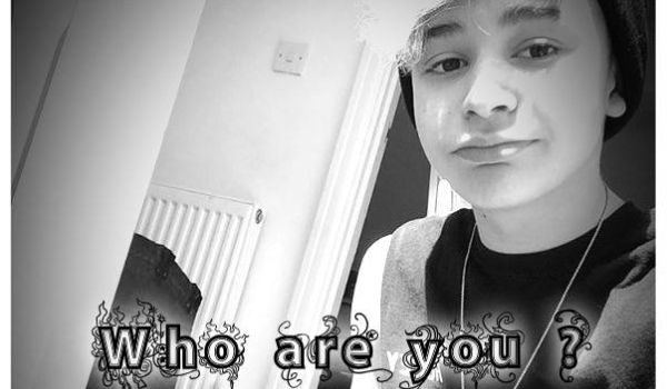 Who are you?[7] nominacja przez @Little_Pricess_143