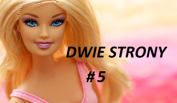 Dwie Strony #5