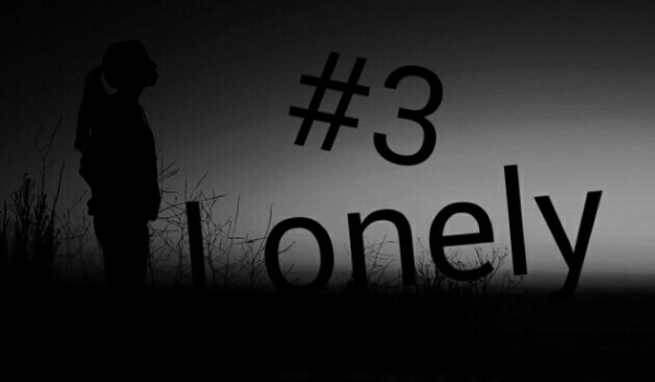 Lonely #3