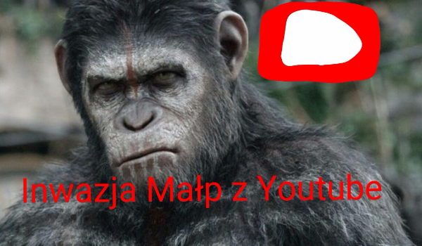 Inwazja Małp z Youtube #1