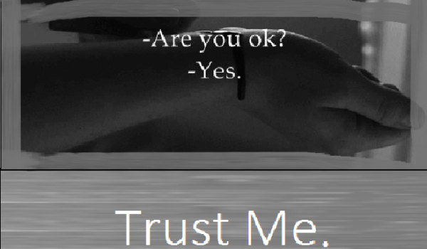 Trust Me.