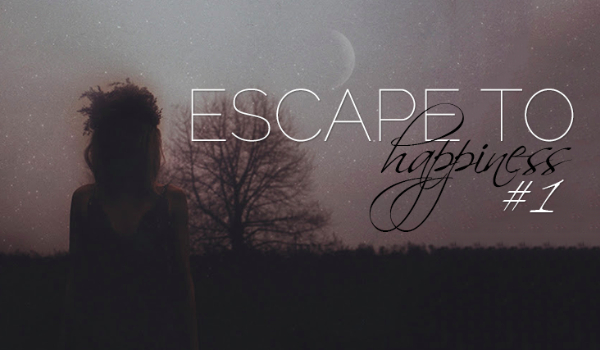 Escape to Happiness #1/ -2