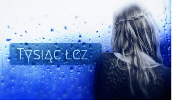 Tysiąc łez #2