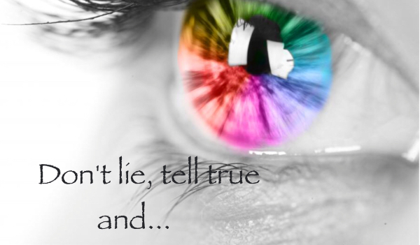 Don’t lie, tell true and… cz.0