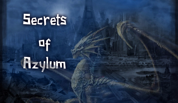 Secrets of Azylum ~1