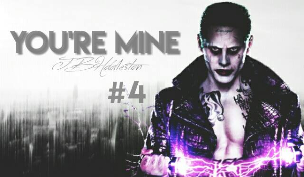 You’re mine 4 II Joker
