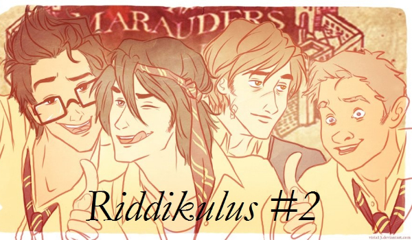 Riddikulus #2