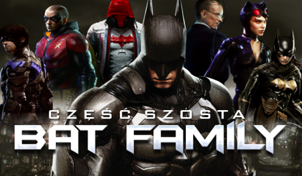 Bat-Family #6