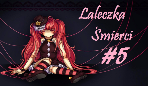 Laleczka Śmierci #5