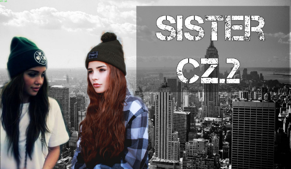 Sister cz.2