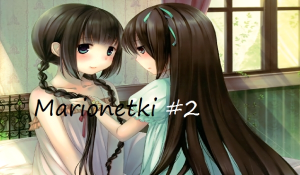 Marionetki #2