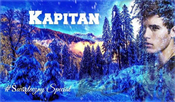 Kapitan #Świąteczny Special cz.1