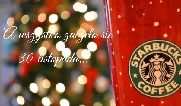 A wszystko zaczęło się 30 listopada…. #3