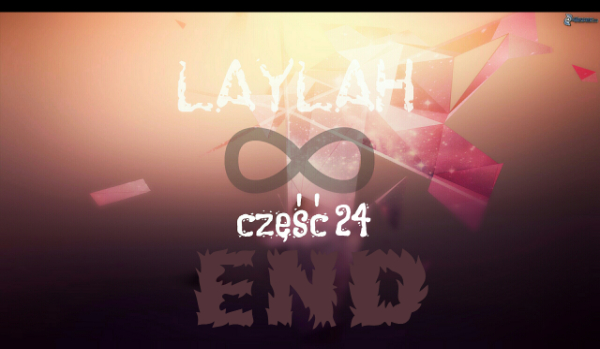 Laylah…#24 End