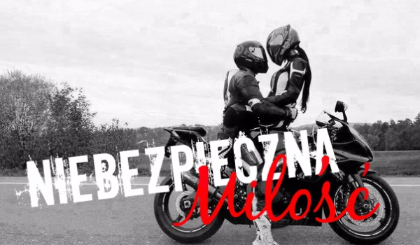 Niebezpieczna Miłość #7