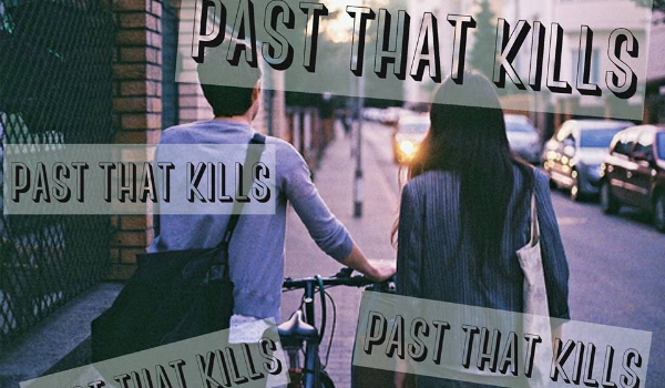 Past that kills #4